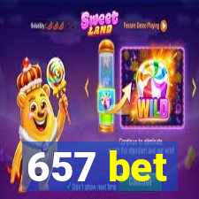 657 bet